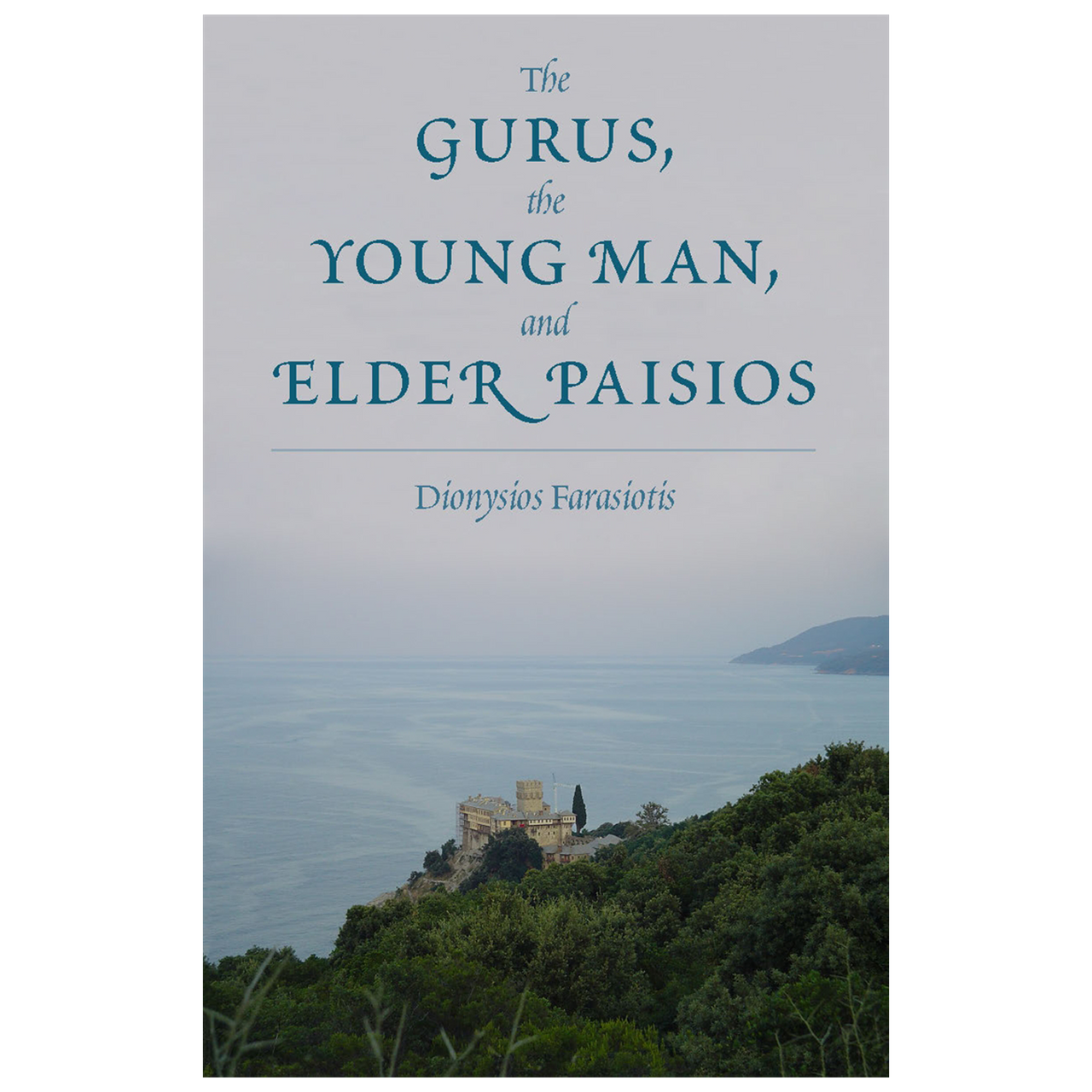 The Gurus, the Young Man, and Elder Paisios