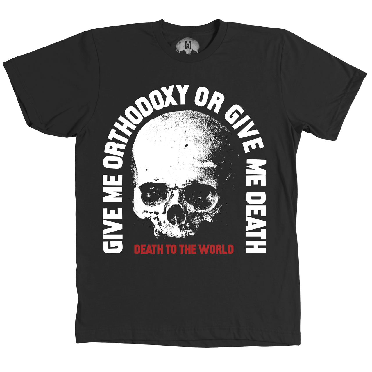 Orthodoxy or Death