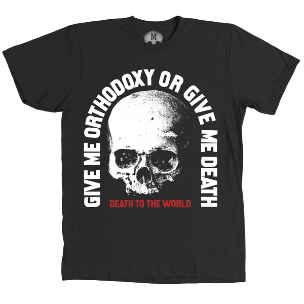 Orthodoxy or Death
